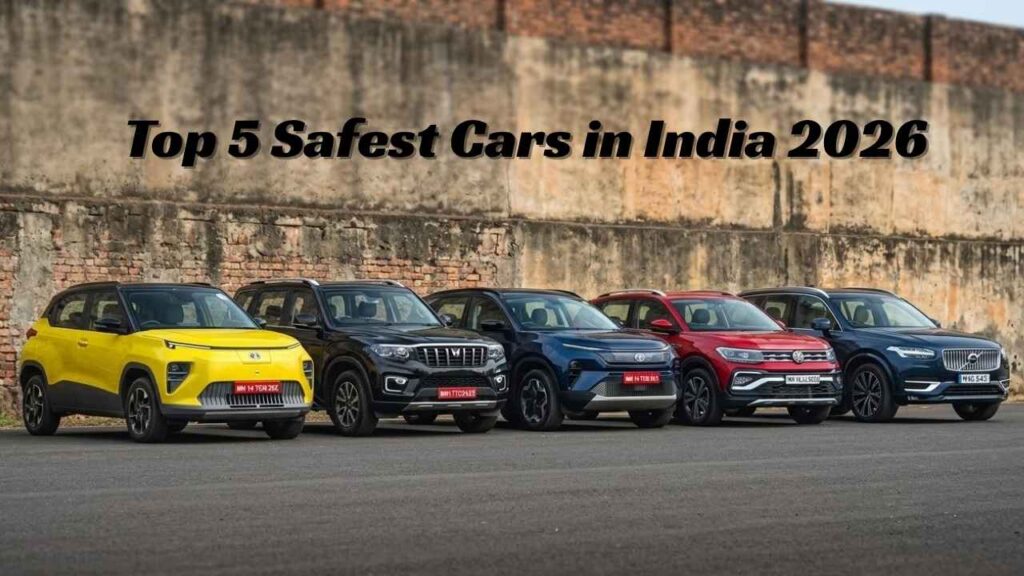 Top 5 Safest Cars in India 2026