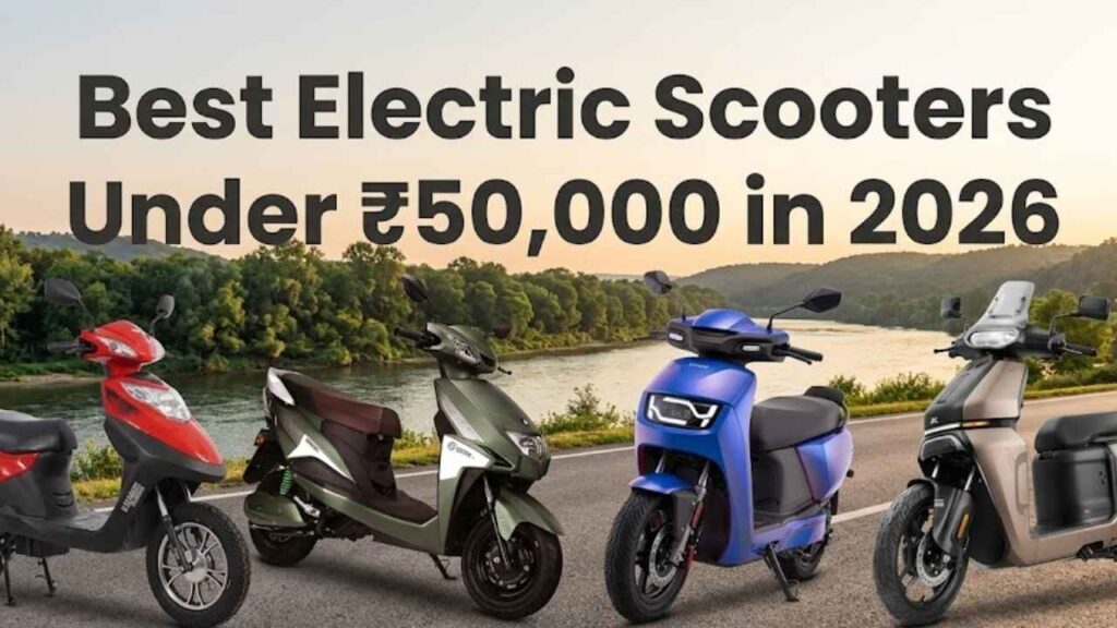 Best Electric Scooters Under ₹50,000 in 2026