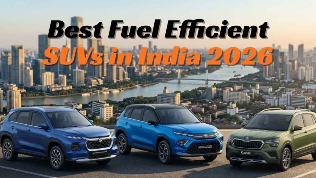 Best Fuel Efficient SUVs in India 2026